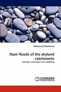 Paperback Flash Floods of the Dryland Catchments Book
