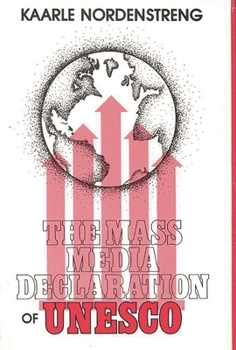 Hardcover The Mass Media Declaration of UNESCO Book