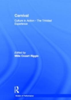 Hardcover Carnival: Culture in Action - The Trinidad Experience Book