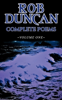 Paperback Rob Duncan Complete Poems: Volume One Book