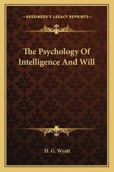 The Psychology Of Intelligence And Will