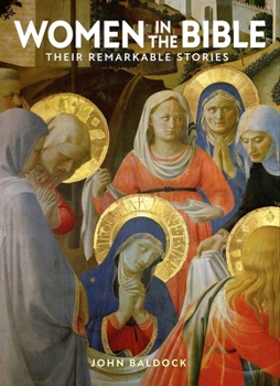 Hardcover Women in the Bible: Their Remarkable Stories Book