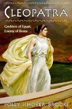 Library Binding Cleopatra: Goddess of Egypt, Enemy of Rome Book