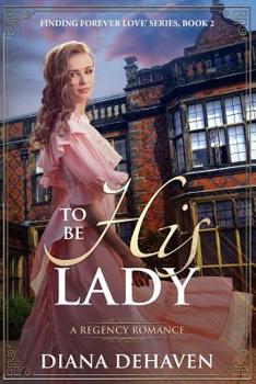 Paperback To Be His Lady: A Regency Romance Book