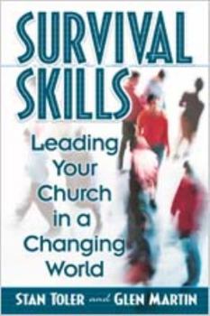 Paperback Survival Skills: Leading Your Church in a Changing World Book