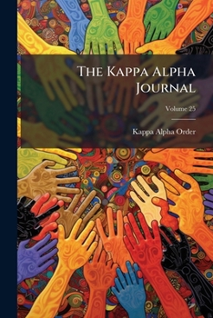 Paperback The Kappa Alpha Journal; Volume 25 Book
