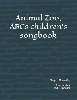 Paperback Animal Zoo, ABCs children's songbook Book