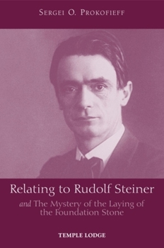 Paperback Relating to Rudolf Steiner: And the Mystery of the Laying of the Foundation Stone Book