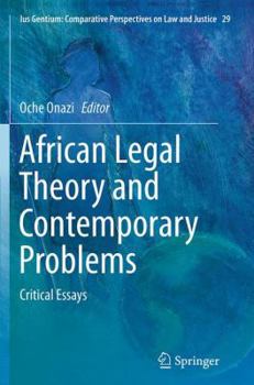 Paperback African Legal Theory and Contemporary Problems: Critical Essays Book