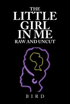 Paperback The Little Girl in Me Raw and Uncut Book