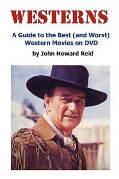 Paperback Westerns: A Guide to the Best (and Worst) Western Movies on DVD Book