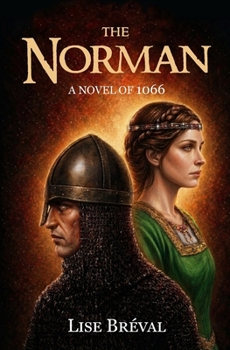 The Norman: A Novel of 1066