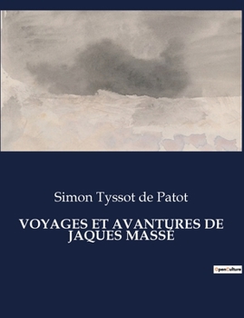 Voyages et Aventures de Jaques Massé