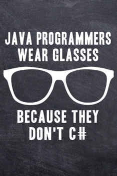 Paperback Java Programmers Wear Glasses: College Ruled Notebook (6x9 inches) with 120 Pages Book