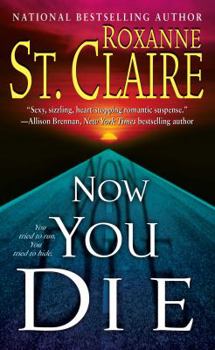 Now You Die - Book #6 of the Bullet Catcher