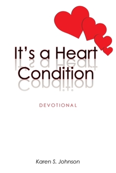 Paperback It's a Heart Condition: Devotional Book