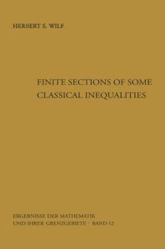 Paperback Finite Sections of Some Classical Inequalities Book