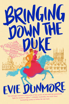 Bringing Down the Duke - Book #1 of the A League of Extraordinary Women