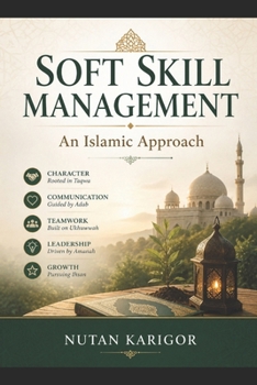 Paperback Soft Skill Management: An Islamic Approach Book