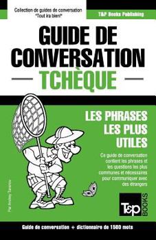 Paperback Guide de conversation Français-Tchèque et dictionnaire concis de 1500 mots [French] Book