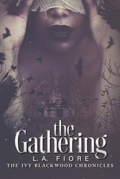 Paperback The Gathering: The Ivy Blackwood Chronicles Book