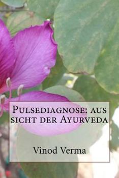 Paperback Pulsediagnose: aus sicht der Ayurveda [German] Book