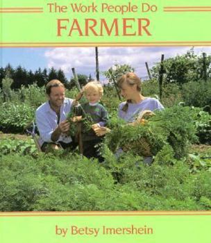 Hardcover Farmer: The Work People Do Book