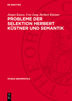 Hardcover Probleme Der Selektion Herbert Küstner Und Semantik [German] Book