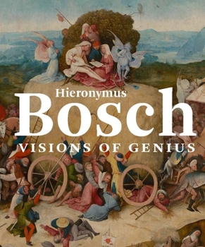 Paperback Hieronymus Bosch: Visions of Genius Book