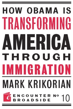 Paperback How Obama Is Transforming American Through Immigration Book