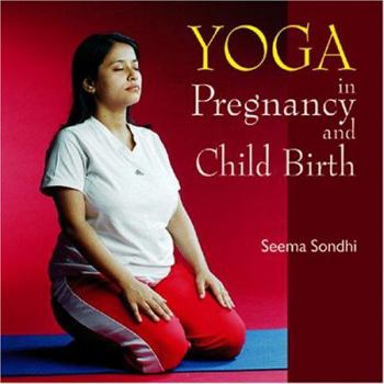 Paperback Yoga in Pregnancy and Childbirth Book