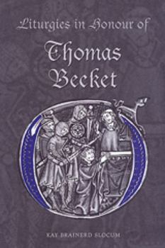 Liturgies in Honour of Thomas Becket
