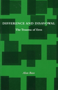 Hardcover Difference and Disavowal: The Trauma of Eros Book