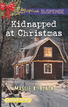 Mass Market Paperback Kidnapped at Christmas [Large Print] Book