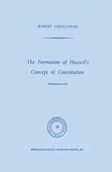 The Formation of Husserl S Concept of Constitution