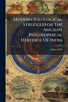 Paperback Modern Ideological StruggleFor The Ancient Philosophical Heritage Of India Book