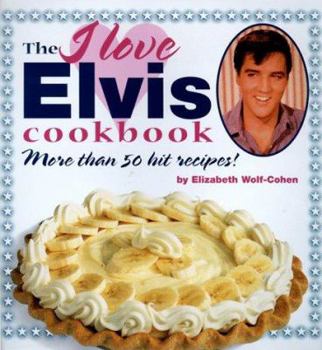 Hardcover I Love Elvis Cookbook Book