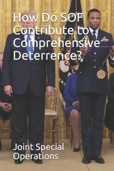 Paperback How Do SOF Contribute to Comprehensive Deterrence? Book