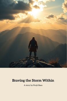 Paperback Braving the Storm Within: A Journey of Courage and Self-Discovery Book