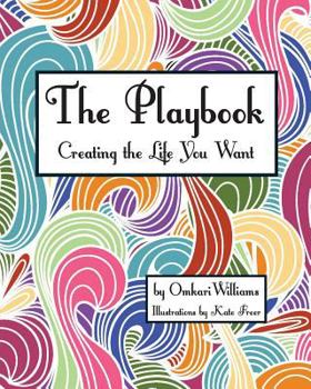 Paperback The Playbook: Creating the Life You Want Book