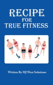 Paperback Recipe For True Fitness Book