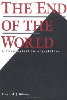 Paperback The End of the World: A Theological Interpretation Book
