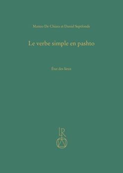 Hardcover Le Verbe Simple En Pashto: Etat Des Lieux [French] Book