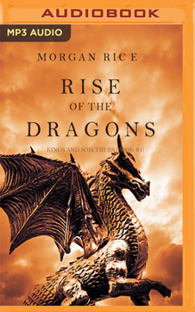 Rise of the Dragons - Book #1 of the Kings and Sorcerers