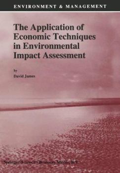 Hardcover The Application of Economic Techniques in Environmental Impact Assessment Book