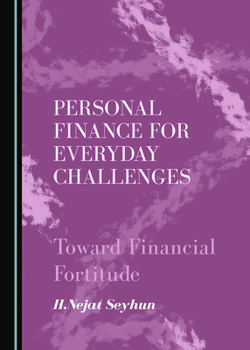 Hardcover Personal Finance for Everyday Challenges: Toward Financial Fortitude Book