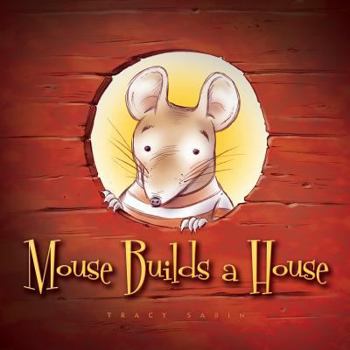 Paperback Mouse Builds a House: If at first you don't succeed... Book