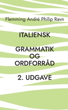 Paperback Italiensk: Grammatik og ordforråd, 2. udgave [Danish] Book