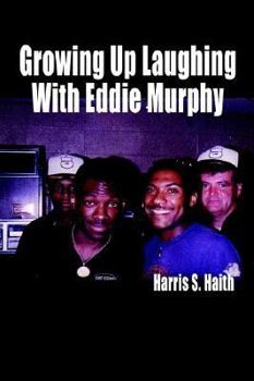 Hardcover Growing Up Laughing with Eddie Murphy Book