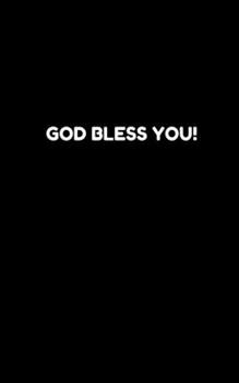 GOD BLESS YOU!: Notebook (Positive notes)